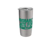 Probably Late for Something Gobelet isotherme en acier inoxydable double paroi