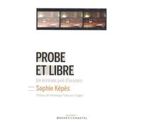 Probe Et Libre - Un Écrivain Juré D'assises