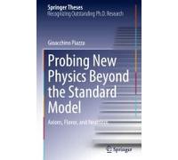 Probing New Physics Beyond The Standard Model