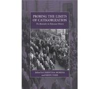 Probing the Limits of Categorization Edited by Krijn Thijs Edited by Christina Morina (Auteur)