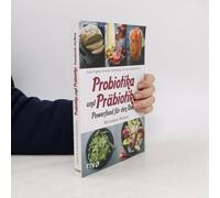 Probiotika Und Präbiotika - Powerfood Für Den Darm
