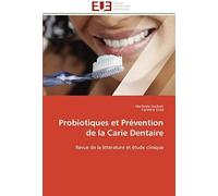 Probiotiques Et Prévention De La Carie Dentaire