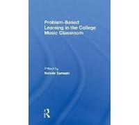 Problem-Based Learning In The College Music Classroom