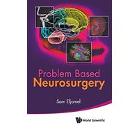 Problem Based Neurosurgery