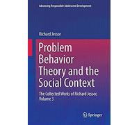 Problem Behavior Theory And The Social Context