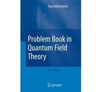 Problem Book In Quantum Field Theory