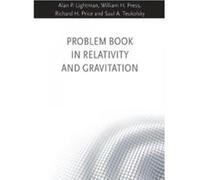 Problem Book in Relativity and Gravitation - [Version Originale] Alan P Lightman, William H Press, Richard H Price, Saul A Teukolsky (Auteur)