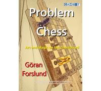 Problem Chess: Art and Magic on the Chessboard