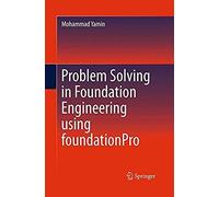 Problem Solving In Foundation Engineering Using Foundationpro