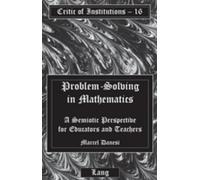 Problem-Solving in Mathematics: A Semiotic Perspective for Educators and Teachers