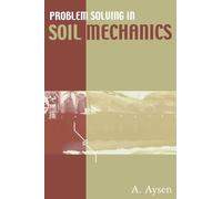 Problem Solving in Soil Mechanics