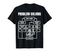 Problem Solving Logigramme Drôle Humour Ingénieur Bureau T-Shirt