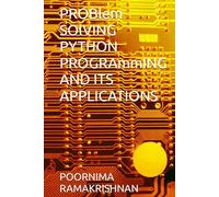 PROBlem SOlVING PYTHON PROGRAmmING AND ITS APPLICATIONS