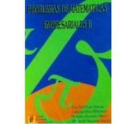 Problemas De Matemáticas Empresariales Ii - Díaz Martínez, Zuleyka, Ferreiro Pérez, Roberto, Pozo García, Eva María del Díaz Martínez, Zuleyka, Ferreiro Pérez, Roberto, Pozo García, Eva María Del (Aut