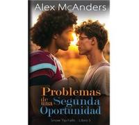 Problemas de una Segunda Oportunidad Romance MM con el mejor amigo - Alex McAnders - McAnders Publishing - Livre en Anglais Alex McAndersAlex McAnders (Auteur)