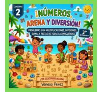 Problemas matemáticas 3 Primaria: Multiplicaciones, Divisiones, Sumas y Restas: Cuaderno 2: problemas con multiplicaciones, divisiones, sumas y restas ... Entrena tu mente y mete un gol a los números.