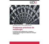 Problemas Prácticos De Metalurgia