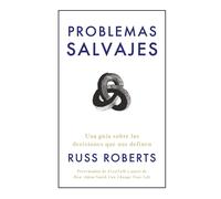Problemas Salvajes (Wild Problems Spanish Edition)