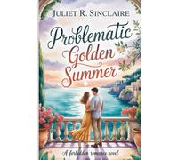 PROBLEMATIC GOLDEN SUMMER: A Forbidden Romance Novel