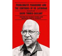 Problematic Paradigms and the Contours of US Latinidad - Silvio Torres-Saillant - University of Texas Press - ebook (ePub) - Livre