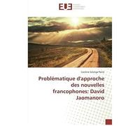 Problématique D'approche Des Nouvelles Francophones: David Jaomanoro