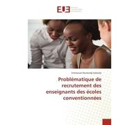 Problématique de recrutement des enseignants des écoles conventionnées - Emmanuel Munkindji Kalonda - Universitaires Europeennes - broché - Livre