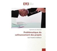 Problematique du cofinancement des projets Etat Tchadien & Bailleurs - Ngaodande Mbaioulam - Universitaires Europeennes - broché - Etude