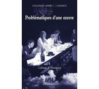 Problématique D'une Oeuvre : Colloque De Strasbourg