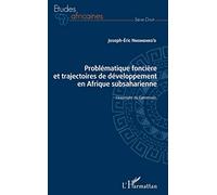 Problématique foncière et trajectoires de développement en Afrique subsaharienne: L'exemple du Cameroun