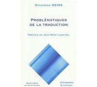 Problematiques de la traduction Katharina Reiss (Auteur)