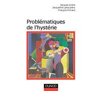 Problématiques de l'hystérie