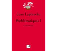 Problématiques I L'angoisse - Jean Laplanche - Puf - broché - Essai