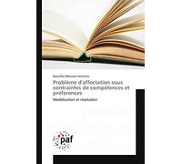 Problème d'affectation sous contraintes de compétences et préférences: Modélisation et résolution