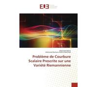 Problème de Courbure Scalaire Prescrite sur une Variété Riemannienne - Mohamed Bekiri - Universitaires Europeennes - broché - Livre