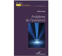 Problème de l'existence Robert Kong (Auteur)