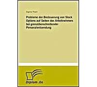 Probleme Der Besteuerung Von Stock Options Auf Seiten Des Arbeitnehmers Bei Grenzüberschreitender Personalentsendung