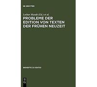 Probleme Der Edition Von Texten Der Frühen Neuzeit