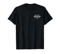 Problème du Prochain Quart de Travail drôle EMT ambulancier EMS First Responder T-Shirt Graphique avec Valeur