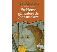Problème et mystère de Jeanne d'Arc