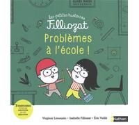 Les problèmes à l'école - Les petites histoires Filliozat - Dès 4 ans