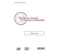 Problemes Actuels De Sciences Criminelles Volume Xxxiii (Les Nouveaux) - Vol33