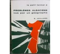 Problèmes alsaciens vus par un géographe - Etienne Juillard - Presses Universitaires Strasbourg - broché - Etude