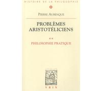 Problèmes Aristotéliciens - Tome 2, Philosophie Pratique