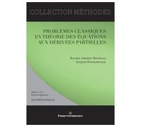 Problèmes classiques en théorie des équations aux dérivés partielles Master 1 et 2, écoles d'ingénieurs - Rachel Ababou-Boumaaz - Hermann - broché - Scolaire / Universitaire