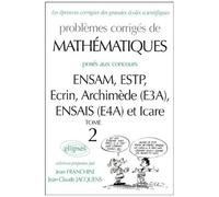 Problèmes Corrigés De Mathématiques Posés Aux Concours Ensam/Estp/E3a/E4a/Icare