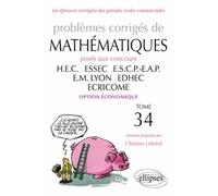 Problèmes Corrigés De Mathématiques Posés Aux Concours Hec, Essec, Escp-Europe, Em Lyon, Edhec, Ecricome Option Économique