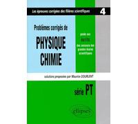 Problemes Corriges De Physique Et Chimie - Posés Aux Écrits Des Concours Des Grandes Écoles Scientifiques , Série P8 1997