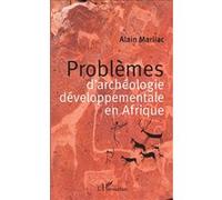 Problèmes D'archéologie Développementale En Afrique