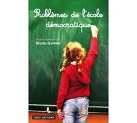 Problèmes de l'école démocratique Bruno Garnier (Auteur)