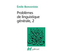 Problèmes de linguistique générale Tome 2 - Emile Benvéniste - Gallimard - Poche - Etude